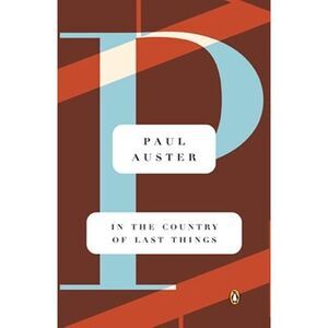 In the Country of Last Things -- Paul Auster